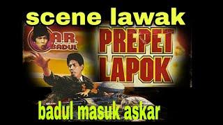 prebet lapok -scene lawak badul masuk askar