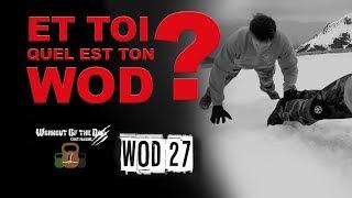 ENTRAINEZ-VOUS Le WOD de la 27e BIM - N°3