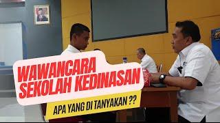 APA SAJA YANG DITANYAKAN SAAT TES WAWANCARA SEKOLAH KEDINASAN