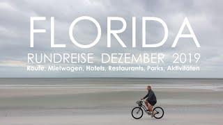 Florida Rundreise Dezember 2019 - Route Mietwagen Hotels Restaurants Shopping Action Parks