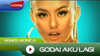 Agnes Monica - Godai Aku Lagi  Official Video