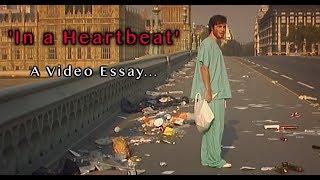 In a Heartbeat 28 Days Later  Video Essay 2018