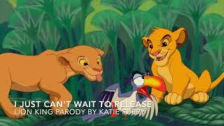 I Just Cant Wait To Release - Lion King Parody - I Just Cant Wait To Be King