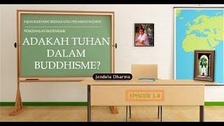 1-8 Adakah Tuhan Dalam Buddhisme?  Kajian Buddhisme Bersama Kang Febi Ahmad Hazairin