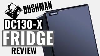 BUSHMAN DC130-X FRIDGE REVIEW  THE BEST 12V CARAVAN FRIDGE
