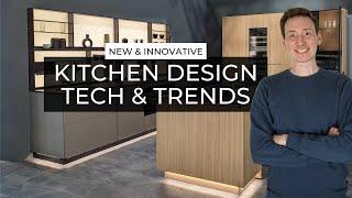 New Kitchen Design Tech & Trends  From UKs Biggest Kitchen Show