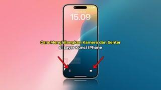 Cara Menghilangkan Kamera dan Senter di Layar Kunci iPhone  iOS 18  Bisa Diganti  Terbaru