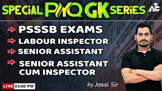 SPECIAL PYQ GK SERIES  PSSSB EXAMS  Labour Inspector Senior Assistant  Live 300 PM By Jassi Sir