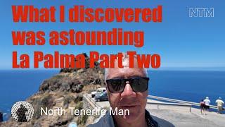 What I discovered is astounding La Palma