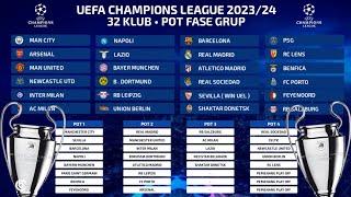 Daftar Lengkap Klub Peserta Liga Champions 20232024 & Pot Pembagian Fase Grup