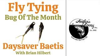 Fly Tying - Daysaver Baetis With Brian Hilbert #flyfishing