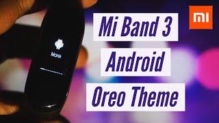 Mi Band 3  How To Flash Custom Firmware Android Oreo Theme