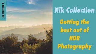 Getting the Best out of HDR Photography
