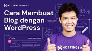 Cara Membuat Blog dengan WordPress Cepat dan Mudah Terbaru 2023