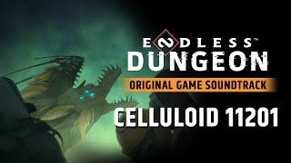 ENDLESS™ Dungeon Original Soundtrack - Celluloid 11201 by Arnaud Roy