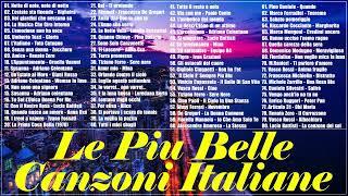 Canzoni italiane vecchie famose - Le canzoni italiane più belle e famose di sempre - Musica italiana