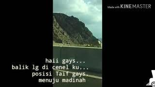 perjalanan demi perjalan an... menuju madinah