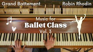 Piano Music for Ballet Class - Grand Battement