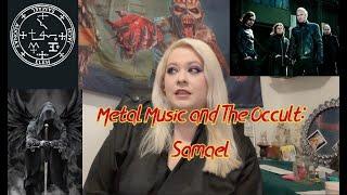 Metal Music and The Occult  Samael