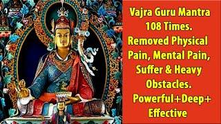 MOST POWERFUL VAJRA GURU MANTRA INNER PEACE  REMOVABLE OBSTACLE NEGATIVE ENERGY SUFFER+DEPRESSION