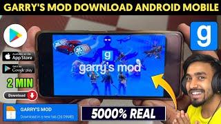  GARRYS MOD DOWNLOAD ANDROID  HOW TO DOWNLOAD GARRYS MOD ON ANDROID  GARRYS MOD GAME DOWNLOAD