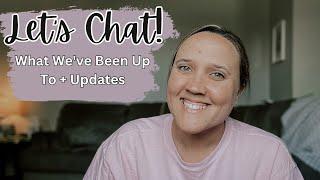 Lets Chat Summer Life Updates + Homeschool Prep