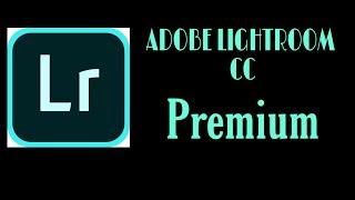 Download Adobe Lightroom CC 4.2.2 Premium For Android 2019