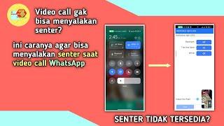 Cara menyalakan senter pada saat video call WhatsApp di Xiaomi  TUTORIAL