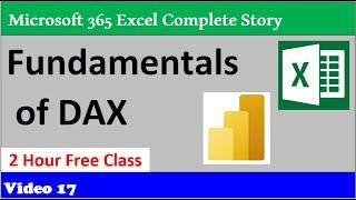 Full Free DAX Class Fundamentals of DAX in Power BI & Power Pivot. 365 MECS Class 17