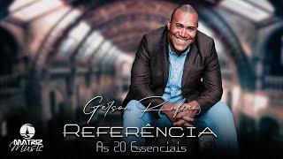 Gerson Rufino - Referência As 20 Essenciais Áudio Oficial