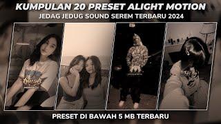 KUMPULAN 20 PRESET ALIGHT MOTION SOUND SEREM TERBARU 2024  PRESET DIBAWAH 5MB