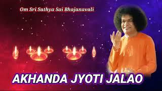 Akhanda Jyoti Jalao   Sri Sathya Sai Bhajanavali