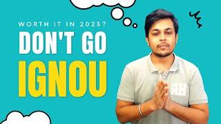 Is IGNOU Worth It in 2023? MUST-KNOW Facts About IGNOUs Distance Courses #ignou