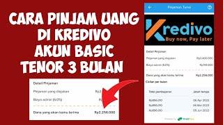 CARA PINJAM UANG DI KREDIVO AKUN BASIC TENOR 3 BULAN