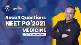 #NEETPG2021  Medicine Recall Questions  Dr. Thameem Saif   DBMCI  eGurukul