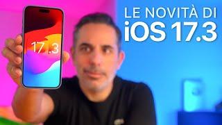 iOS 17.3 ORA DISPONIBILE  Tutte le Novità