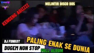 DJ FUNKOT CLUB MALAM SURABAYA HOUSE MUSIC DUGEM MELODI MENCEKAM STASIUN TOP 10