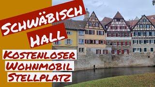 #169  Kostenloser Wohnmobilstellplatz in Schwäbisch Hall.