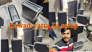 Kawad yatra Dj setup  best quality का dj setup…