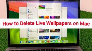 How to Delete Live Wallpaper on MacBook in macOS Sonoma.
