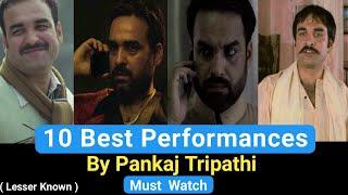 Best Acting Of Pankaj Tripathi  10 Best Movies Of Pankaj Tripathi  10 Best Acting Performances