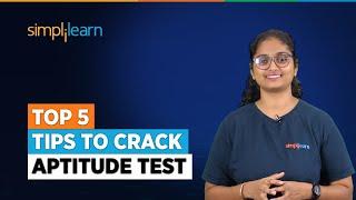 Top 5 Tips To Crack Aptitude Test  How To Crack Aptitude Test For Any Company?  Simplilearn