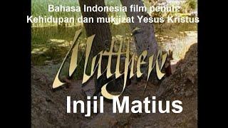 Bahasa Indonesia film penuh Kehidupan dan mukjizat Yesus Kristus  Injil Matius  Matthews gospel