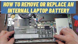 How To Remove or Replace an Internal Non-Removable Laptop Battery