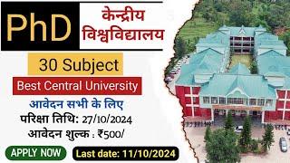 Central University PHD New Application Form 2024  30 subject for All candidate PhD Admission 2024