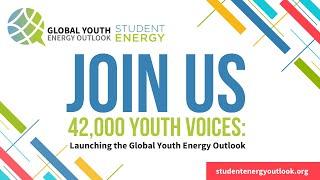 42000 Youth Voices Launching the Global Youth Energy Outlook