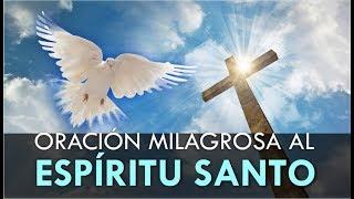 ORACIÓN MILAGROSA AL ESPIRITU SANTO PARA UNA PETICIÓN DIFÍCIL Y DESESPERADA