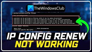 IPconfig renew not working No operation can be performed