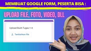 Membuat google form upload file  Cara membuat google form upload video foto gambar file dll