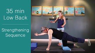 35 Minute - Low Back Strengthening Sequence